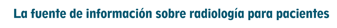 La fuente de información sobre radiología para pacientes